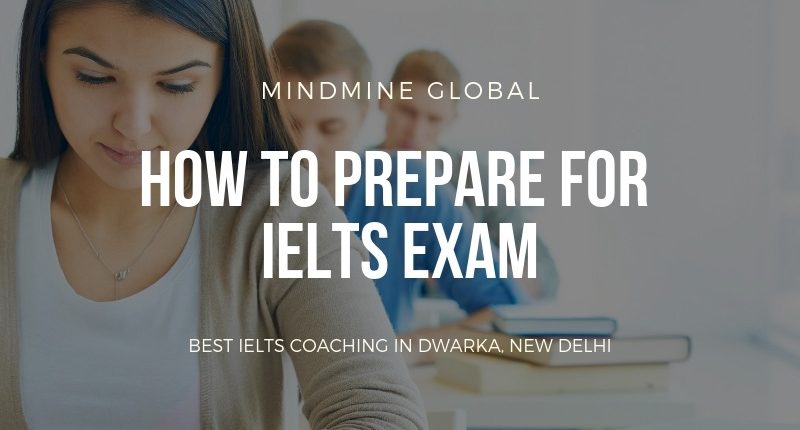 HOW TO PREPARE FOR IELTS EXAM